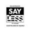 Say Less (Kastiglione Re-Krank)专辑