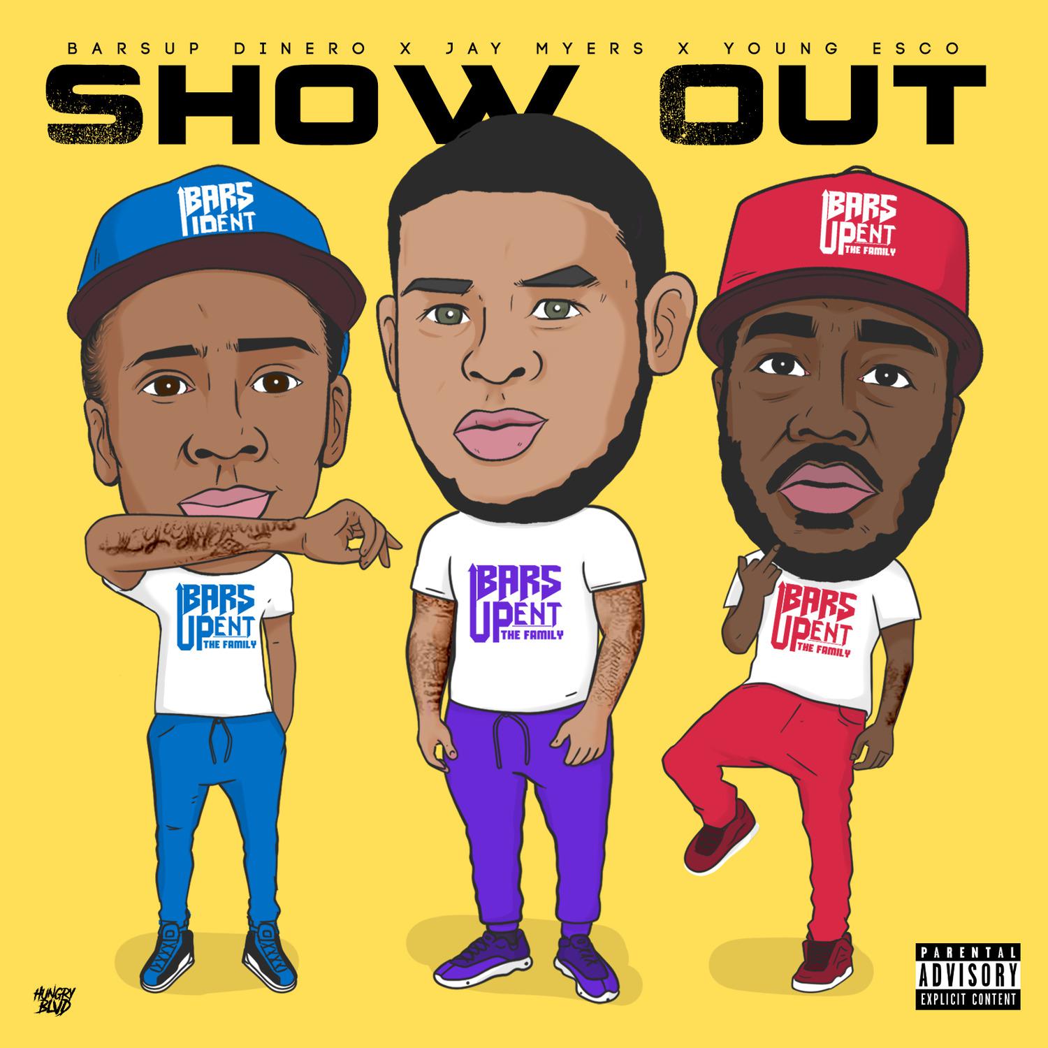 BarsUp Dinero - Show Out