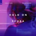 Hold On / Scuba