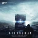 Extrahuman (Hybrid Sci-Fi Emotional Tracks)专辑