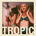 Tropic专辑
