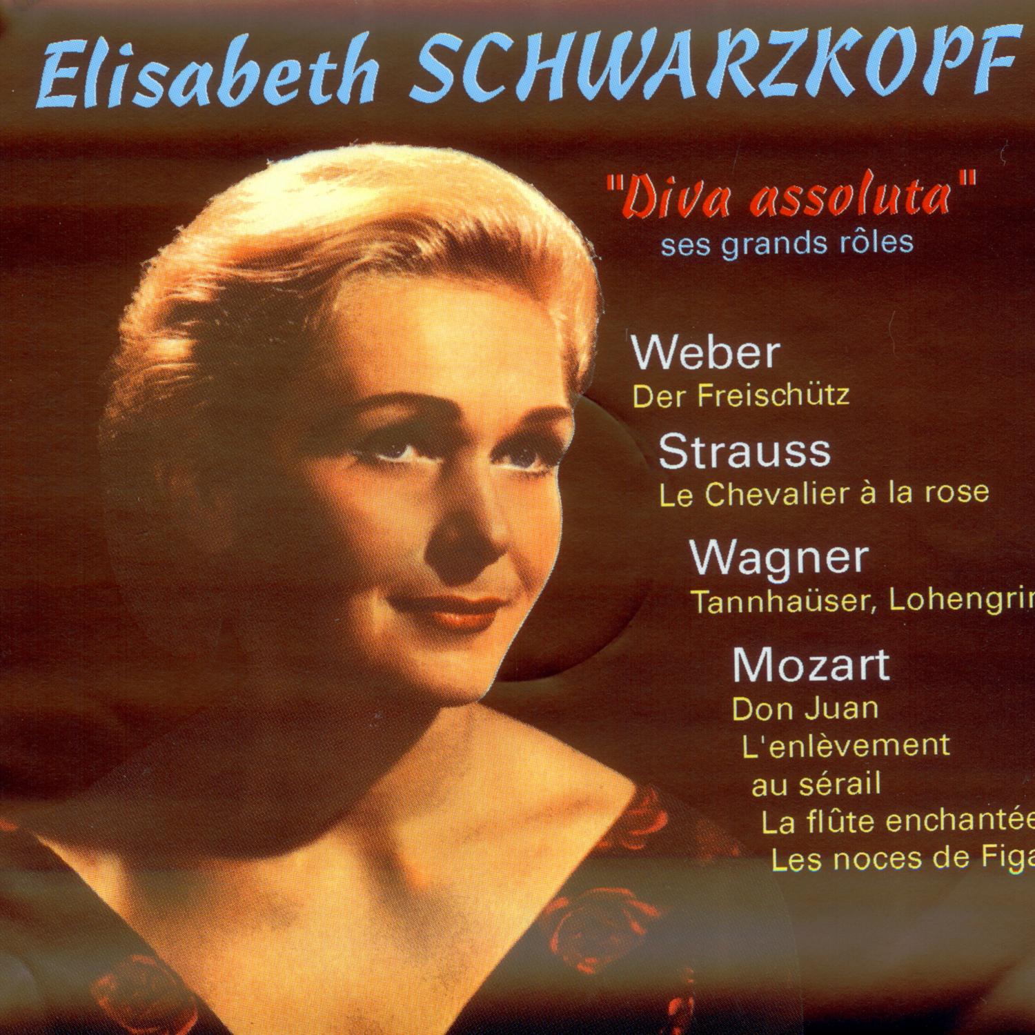 Elisabeth Schwarzkopf - Ses Grands Rôles