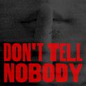 Don't Tell Nobody专辑