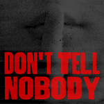 Don't Tell Nobody专辑