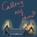 Calling my phone专辑