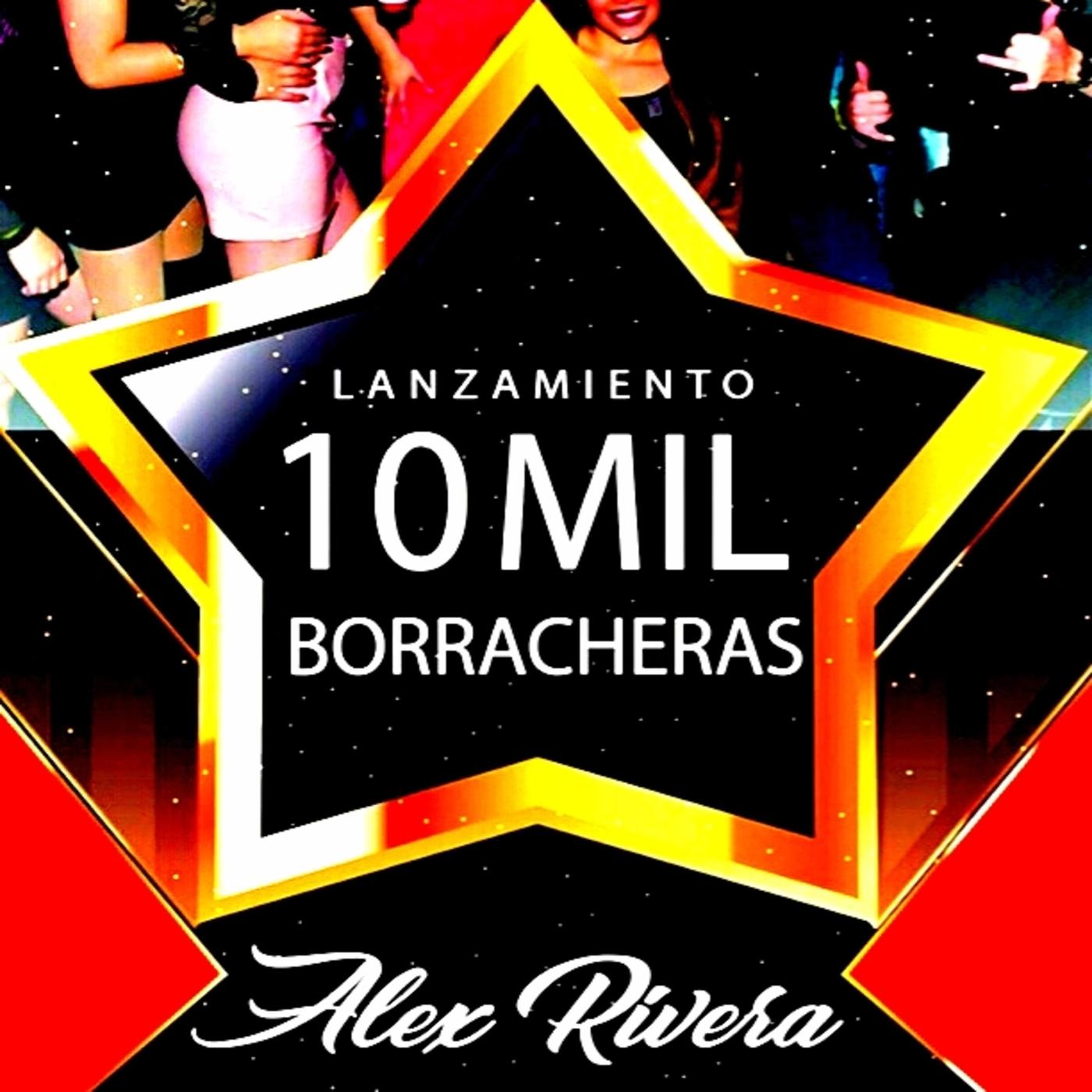 10 Mil Borracheras