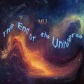 The End of the Universe