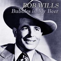 Bubbles In My Beer - Bob Wills (karaoke)