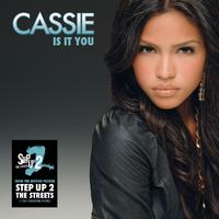 Is It You- Cassie ( 舞出我人生的主题曲 )