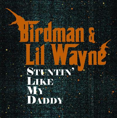 Stuntin' Like My Daddy