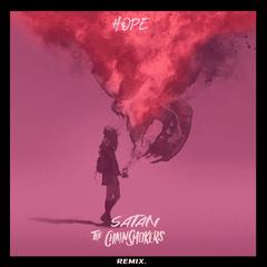 The Chainsmokers-Hope（SATAN Remix）（SATAN remix）