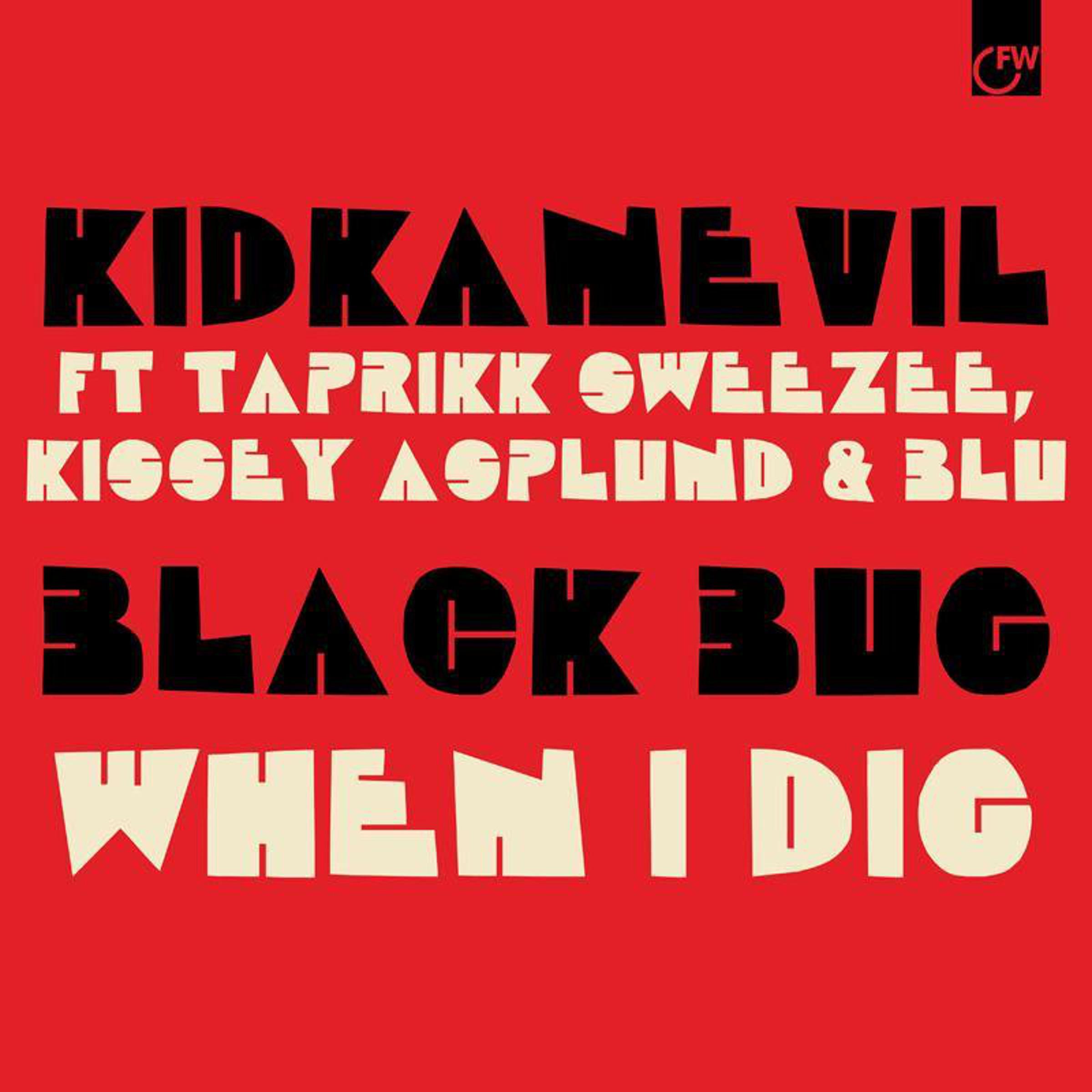 Black Bug / When I Dig
