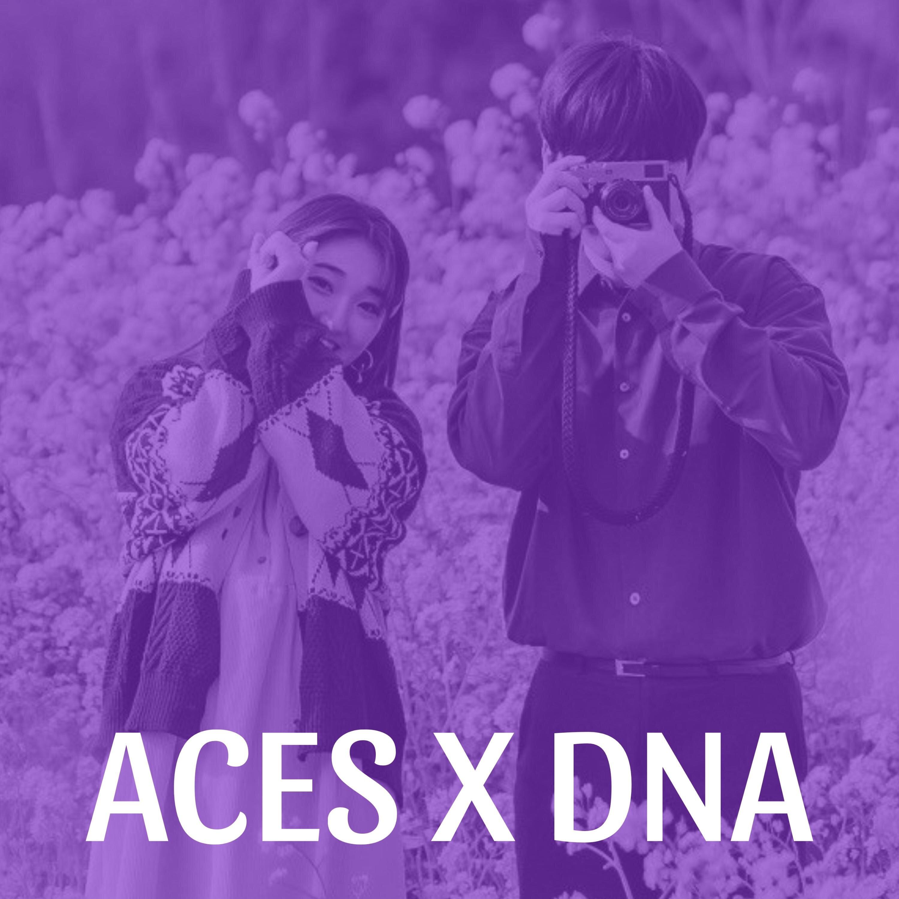 Aces X Dna