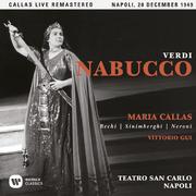 Verdi: Nabucco (1949 - Naples) - Callas Live Remastered