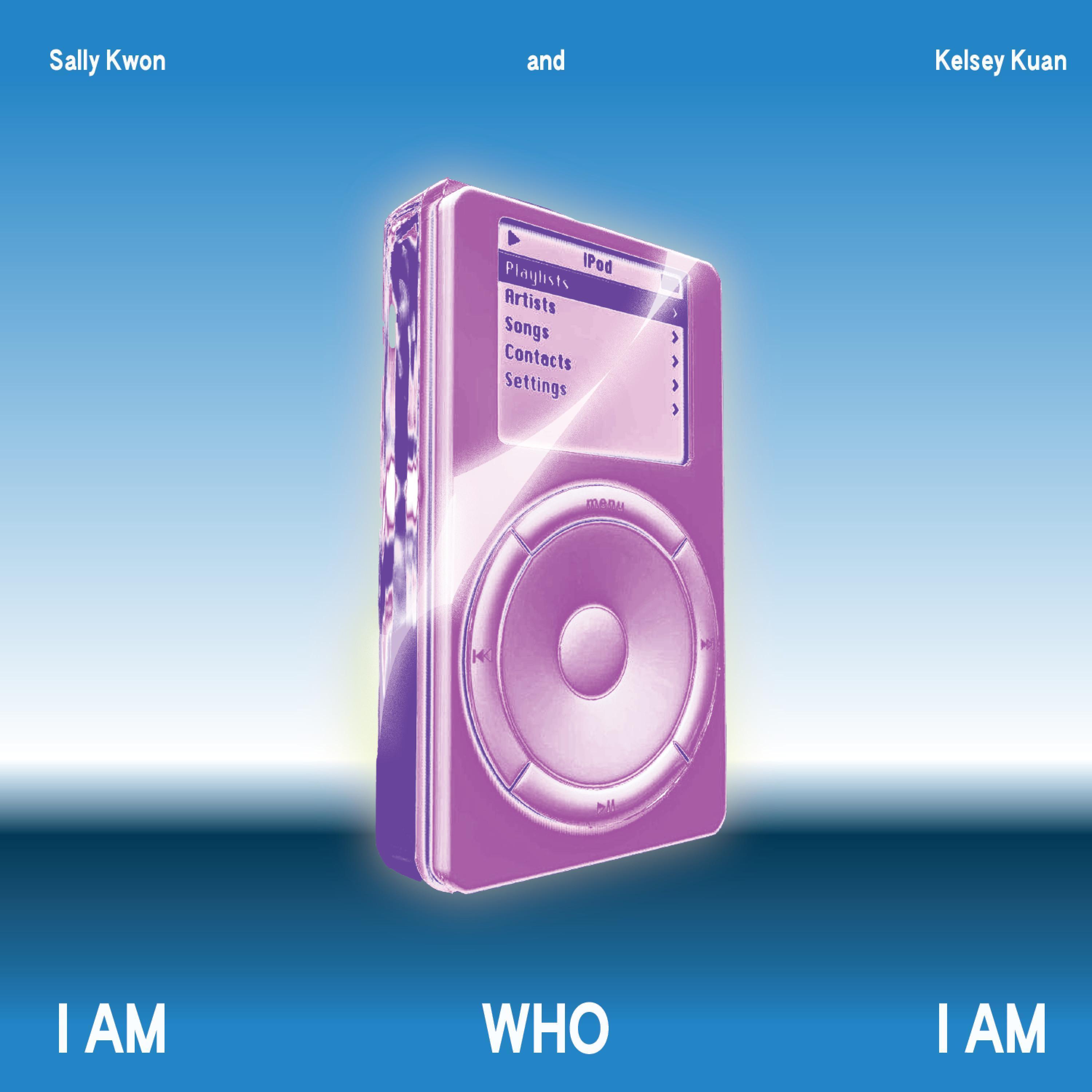 I Am Who I Am (feat. Kelsey Kuan)