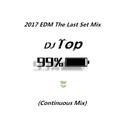 2017 EDM The Last Set Mix (Continuous Mix)专辑