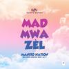 ManitoNation - Madmwazèl (feat. Chris Morning, Peedy & Jay-P)