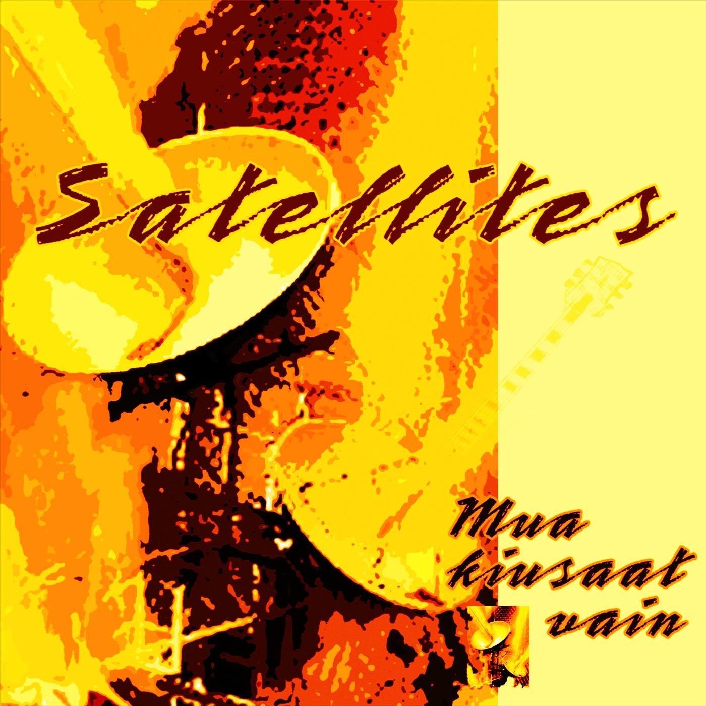 Satellites - Sua tarvitse en (I can't make up my mind)