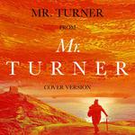 Mr Turner (From "Mr Turner")专辑