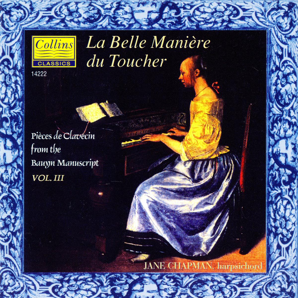 The Bauyn Manuscript Vol.3 "La belle manière du toucher"