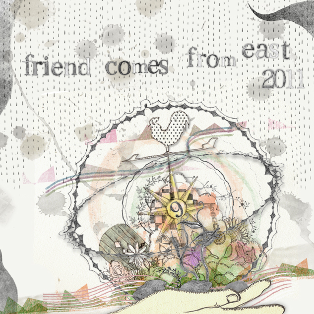 friend comes from east 2011