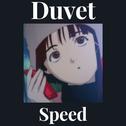 Duvet speed专辑