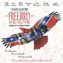 Freebird The Movie (Original Motion Picture Soundtrack/Reissue)专辑