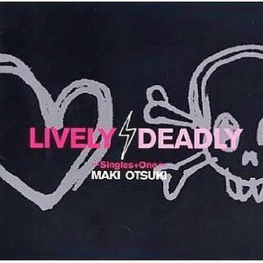 LIVELY,DEADLY~Singles+One~专辑