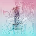 Ever Suger(FEIZAI Remix)专辑