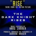 Rise - From the motion picture "The Dark Knight Rises" (Hans Zimmer)