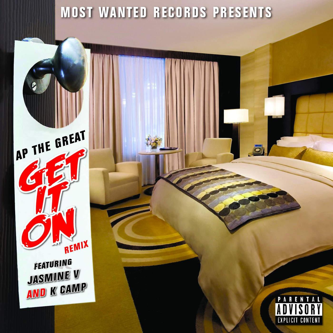 Ap the Great - Get It on (Remix) [feat. Jasmine V & K Camp]