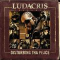 Ludacris Presents...Disturbing Tha Peace