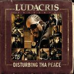 Ludacris Presents...Disturbing Tha Peace专辑
