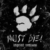 MUST DIE! - Imprint (Mark Instinct Remix)
