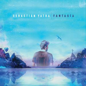 Sebastian Yatra - Fantasía （降2半音）