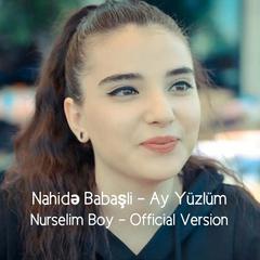 Ay Yüzlüm (OFFICIAL VERSION)