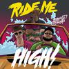 Tribal Kush - Ride Me High