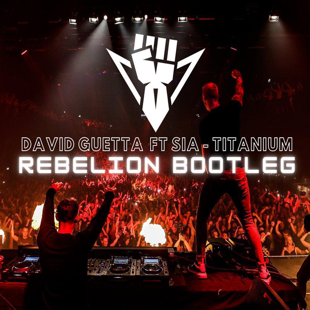David Guetta ft Sia - Titanium (Rebelion Bootleg)