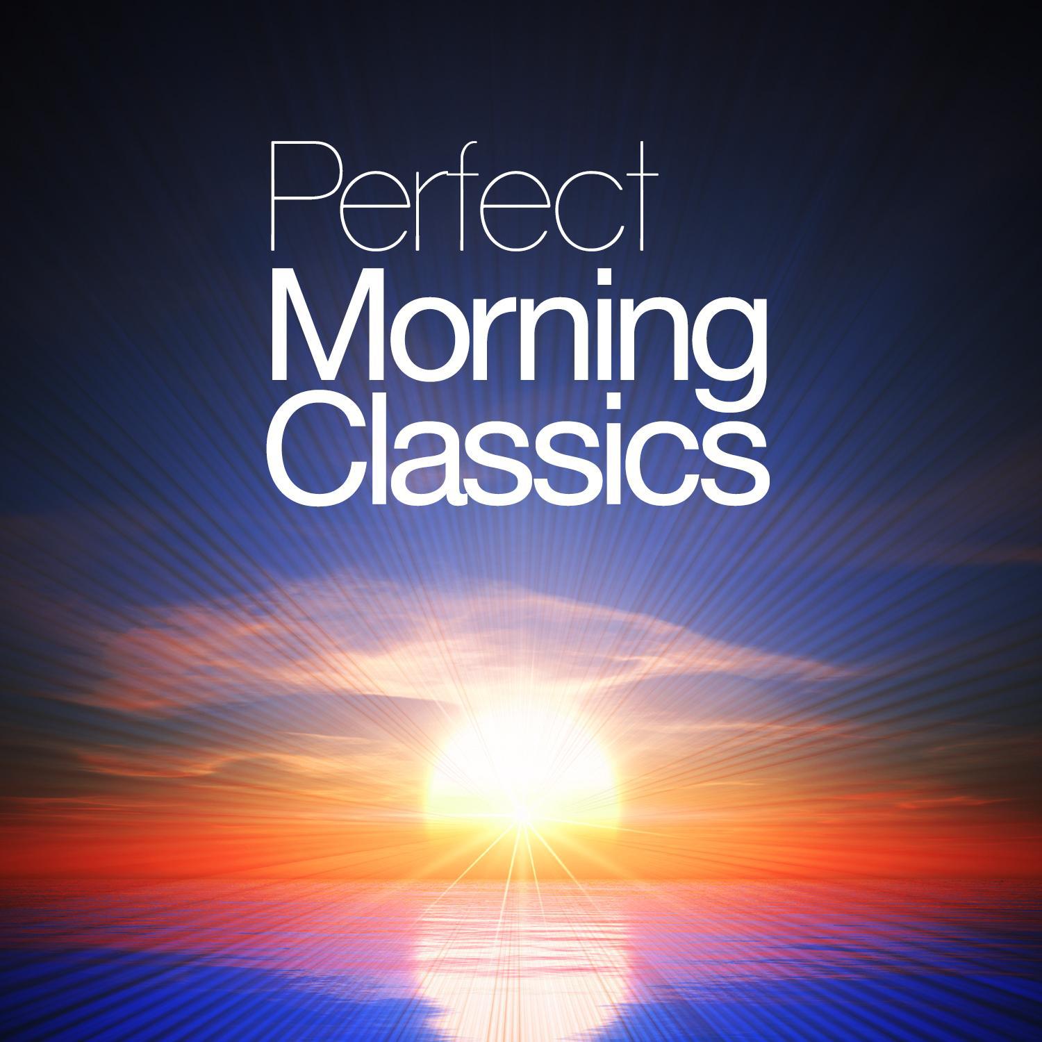 Perfect Morning Classics专辑