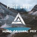 First Love（Original Mix）
