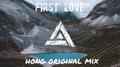 First Love（Original Mix）专辑