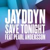 Jayddyn - Save Tonight (Crazy Cousinz Remix)