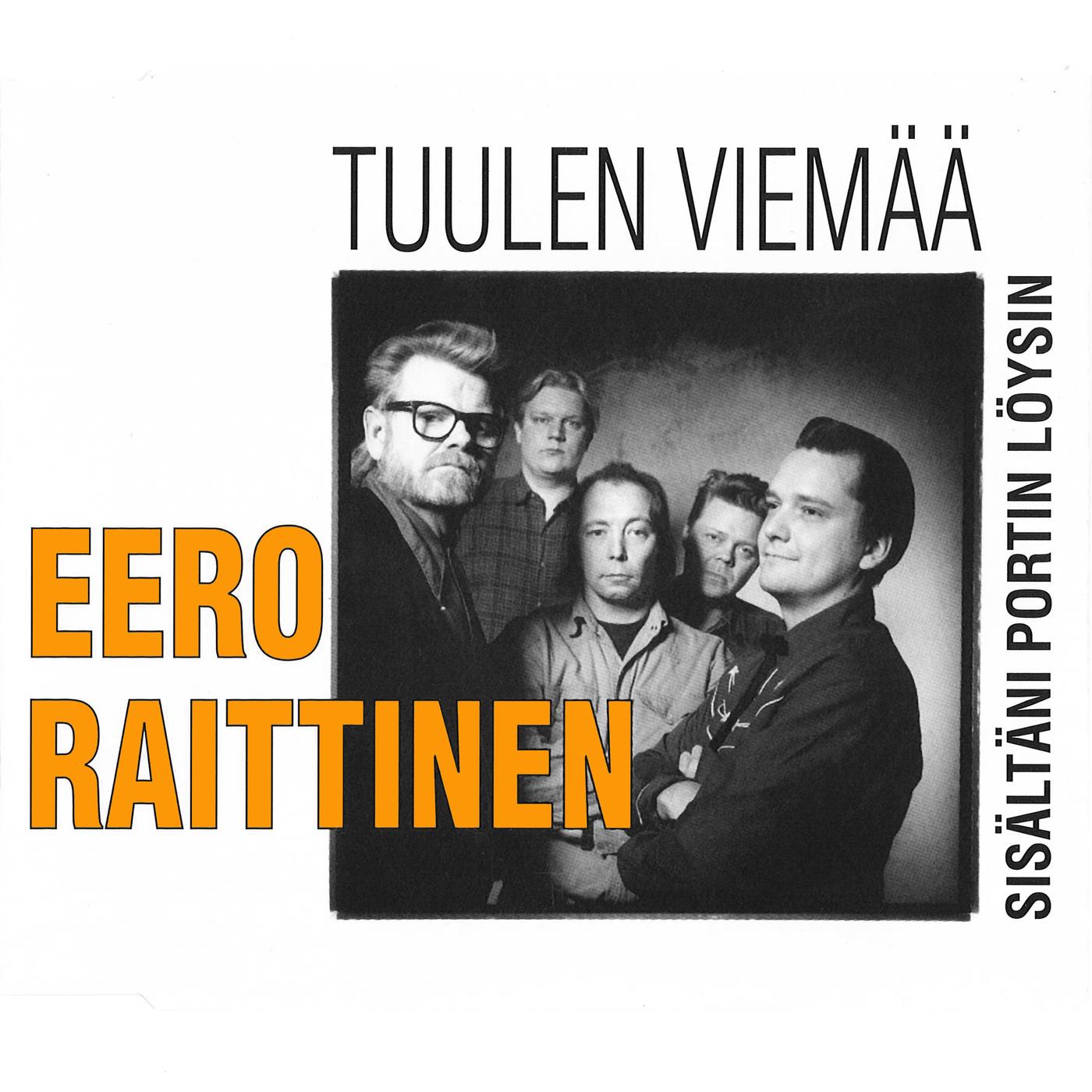 Sisältäni portin löysin / Tuulen viemää