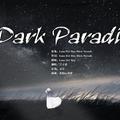 Dark Paradise（Cover：Lana Del Rey）