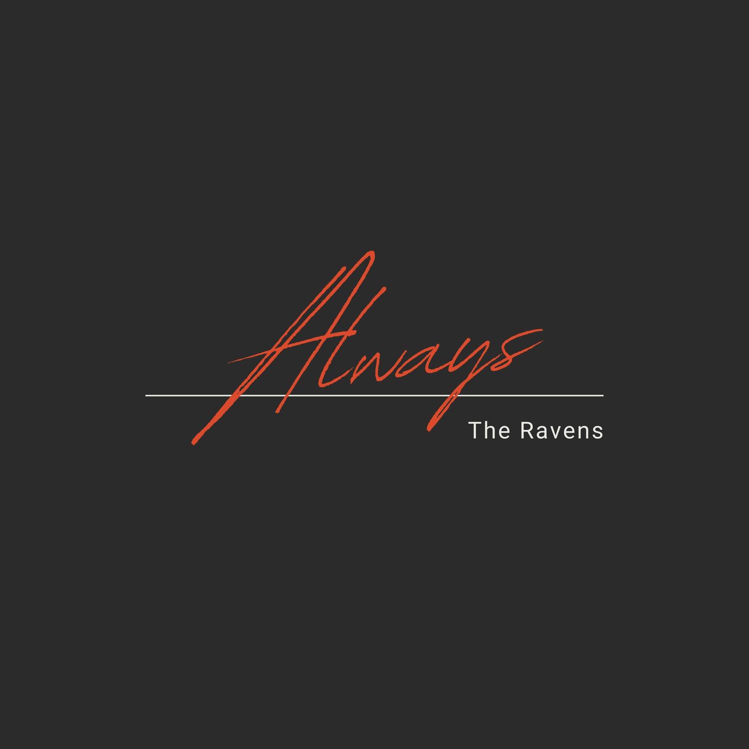 The Ravens - Always