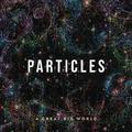 Particles (Deluxe Edition)