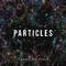 Particles (Deluxe Edition)专辑