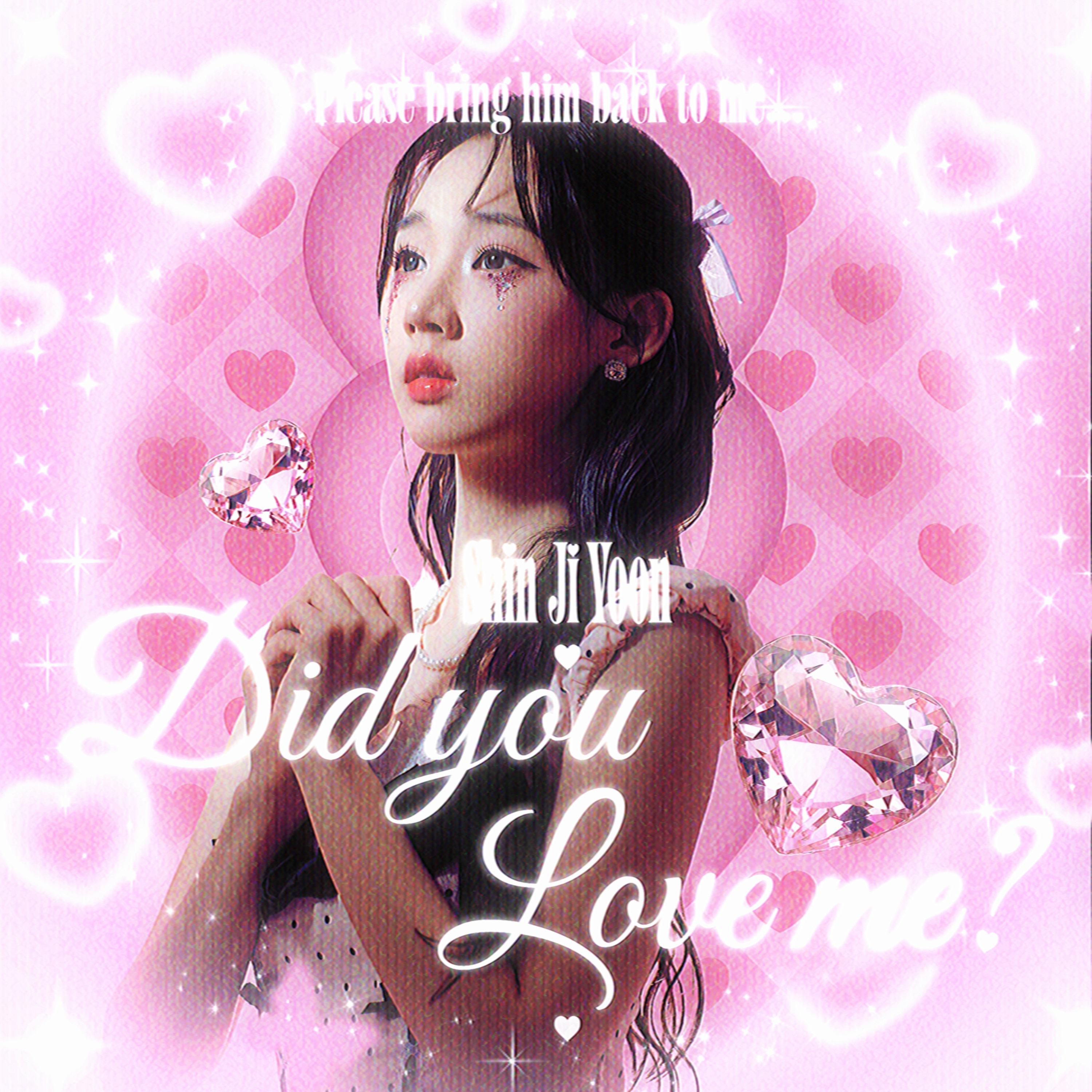 Did you love me?专辑