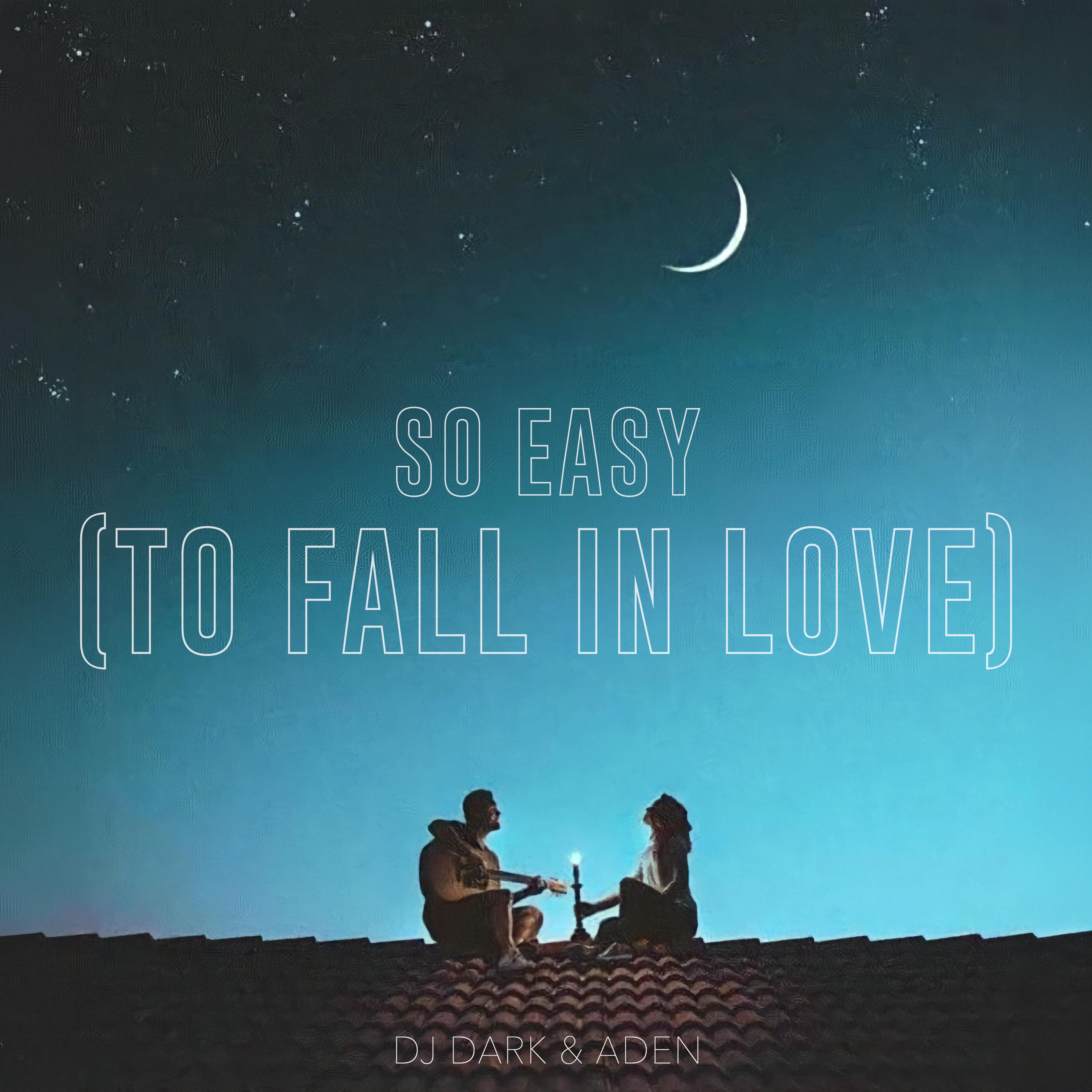 So Easy (To Fall In Love)