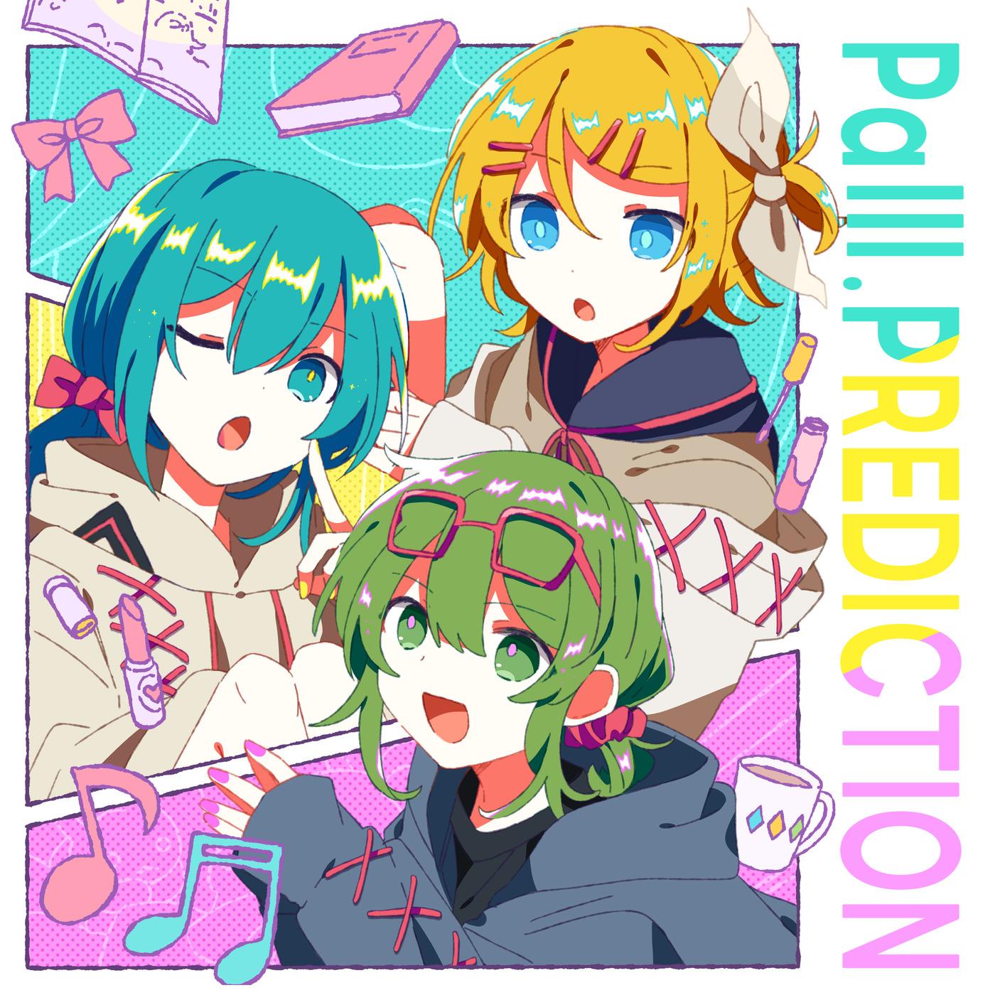 PaIII.PREDICTION (feat. 初音ミク×GUMI×鏡音リン)